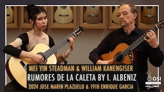 Steadman & Kanengiser play "Rumores De La Caleta" by I. Albeniz on a 2024 Plazuelo and 1918 Garcia