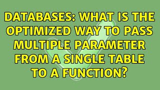 Databases: What is the optimized way to pass multiple parameter from a single table to a function?
