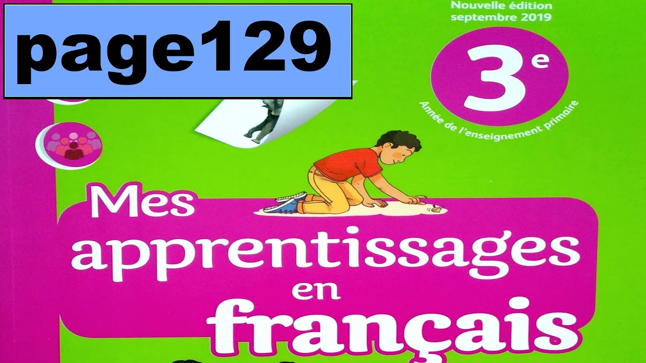 le voyage de l'eau page 129 Mes apprentissages en français 3AEP