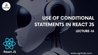 Conditional Rendering in React JS: Mastering If-Else in Components | lecture 16