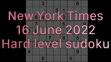 Sudoku solution – New York Times sudoku 16 June 2022 Hard level