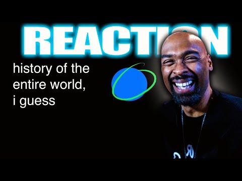 History of the Entire World, I Guess Reaction