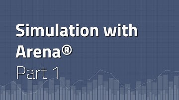 Part 1 | Simulation with Arena