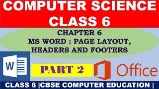MS WORD : PAGE FORMATTING | Basic of MS Word | Part - 2 | Class 6|
