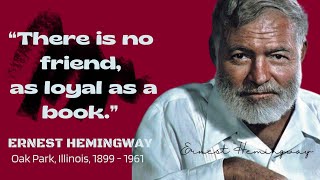 Ernest Hemingway's Best Quotes | A Genius Writer Through His Worlwide Works