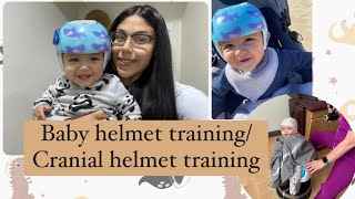 My experience with Baby helmet training / Cranial helmet ￼