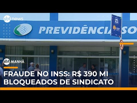 Video stf-bloqueia-r-390-milhoes-de-sindicato-de-aposentados-investigado-por-fraudes-no-inss-sbt-manha