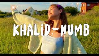 Marshmello, Khalid - Numb
