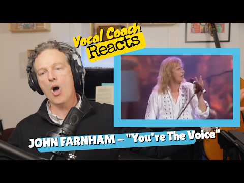 Vocal Coach REACTS - JOHN FARNHAM "You're The Voice"
