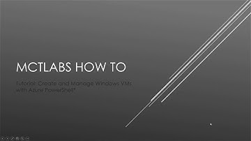 Create and Manage Windows VMs with Azure PowerShell