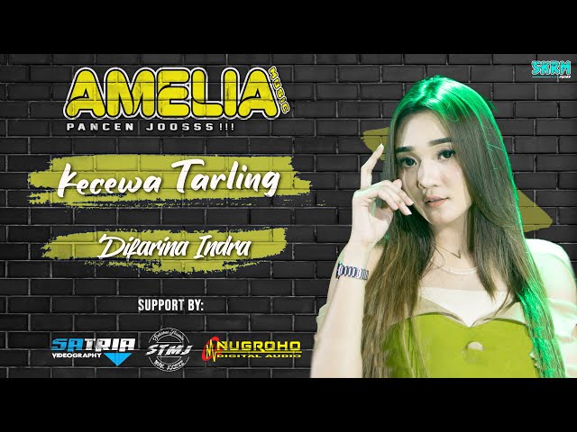 KECEWA TARLING - DIFARINA INDRA - AMELIA MUSIC - SKRM SQUAD class=