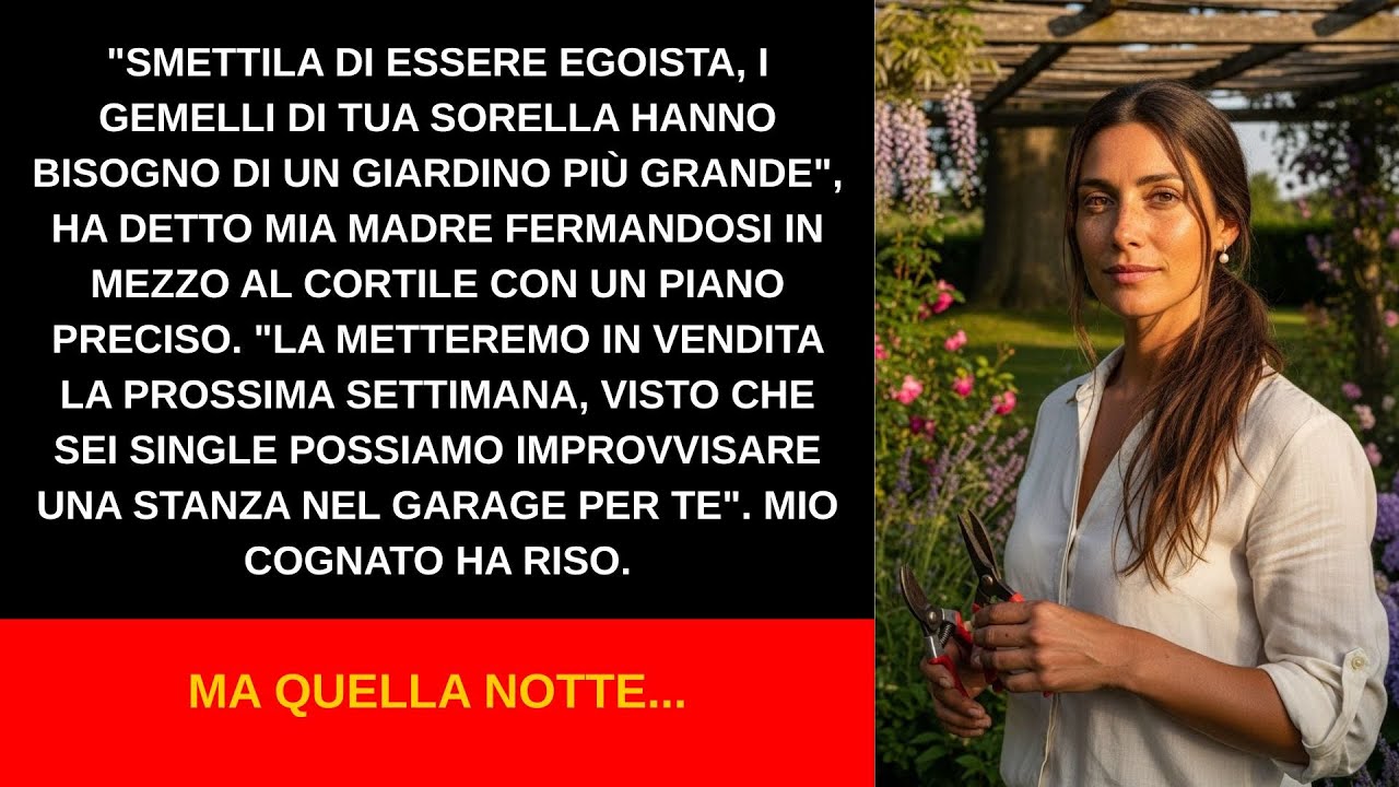 Mia madre è entrata nel mio giardino e, davanti a mia sorella che spingeva il passeggino con i gemelli, ha detto: “Smettila di essere egoista, Alessia. I bambini di Francesca hanno bisogno di più...