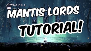 How to beat the Mantis Lords in Hollow Knight Tutorial - Hollow Knight Gameplay
