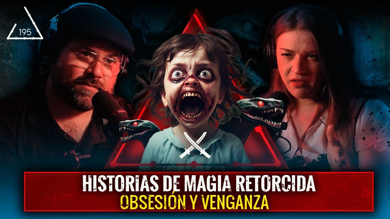 Historias de Magia Retorcida, Obsesión y Venganza | Ft. Mina Martins | EP 195