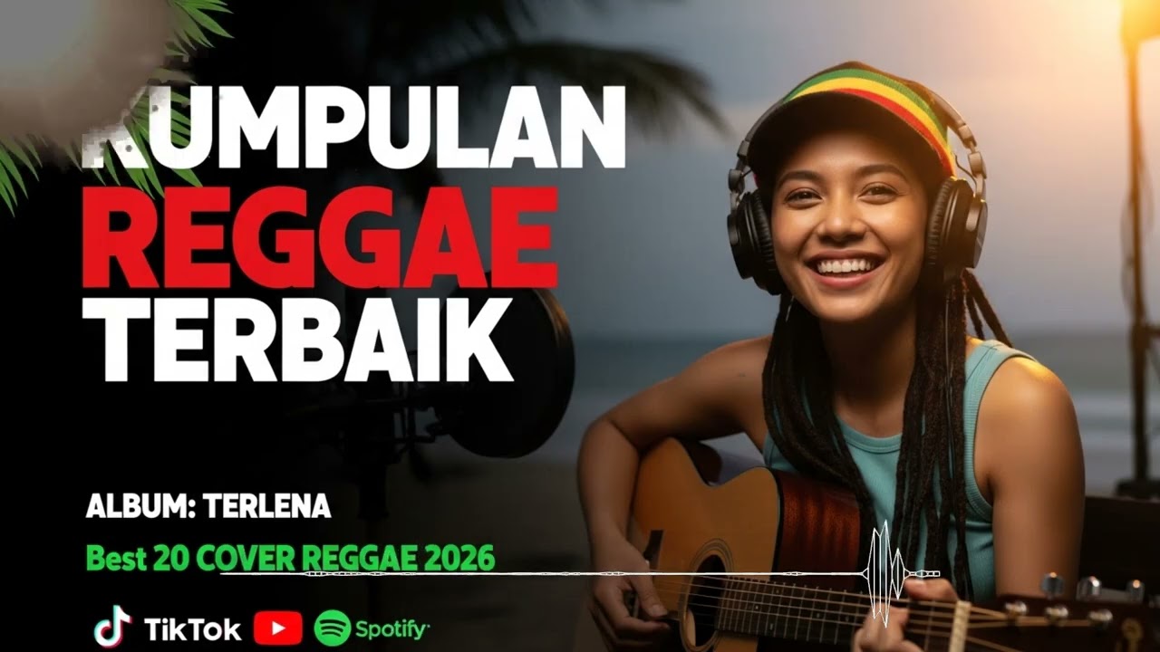 Reggae Indonesia Versi Cover | Kumpulan Cover Reggae Terbaru