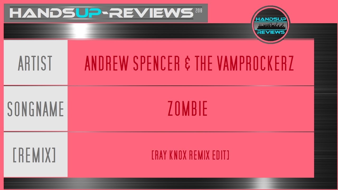 Andrew Spencer Zombie Ray Knox Remix