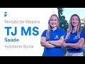 Reviso de vspera tj ms sade conhecimentos especficos  assistente social