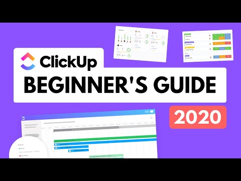 Beginner&rsquo;s Guide to ClickUp: Project Management (2020)