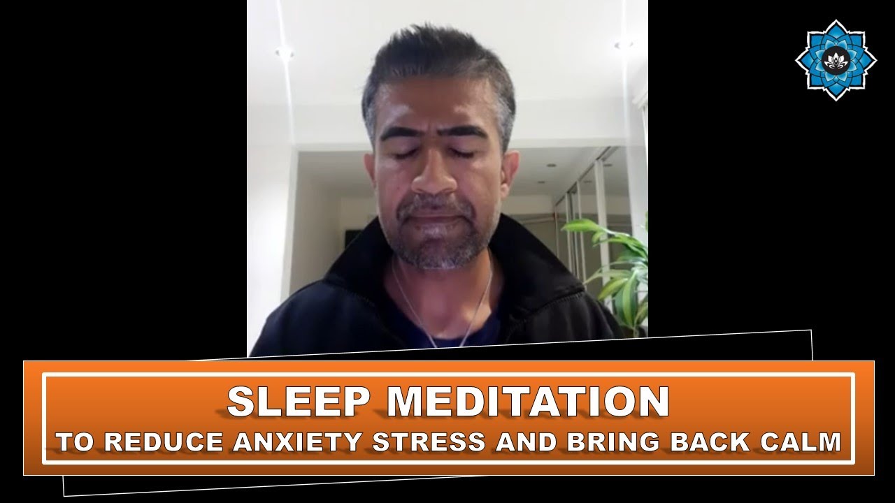 Guided Sleep Meditation to Reduce Anxiety Stress and bring back Calm ...