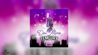 Dai Mine | Patrice Roberts [Femfury Riddim] 2021 Soca