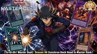 [Yu-Gi-Oh ! Master Duel] Season 56 Synchron Deck Road to Master Rank !