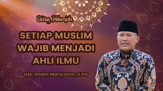 OASE HIKMAH: Ust. Imam Mariyanto, S.Pd - Ahli Ilmu