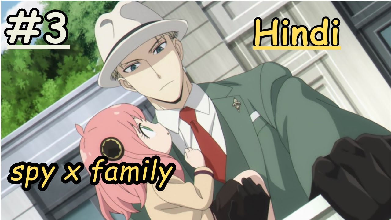 Spy x Family Episode 3 Explained in Hindi  | Anime 2022 | Hassan Otaku
