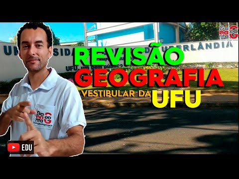 Revisão Geografia para Universidade Federal de Uberlândia - UFU