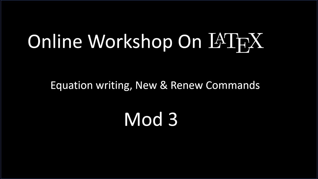 Online on LaTeX Equation writing, New & Renew Commands YouTube