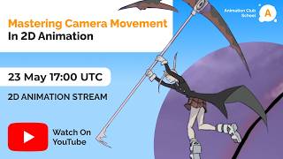 Mastering Camera Movement in 2D Animation