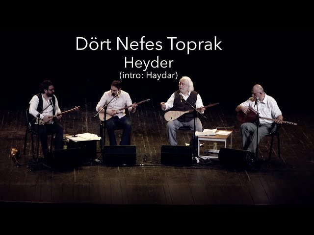 Dört Nefes Toprak - Heyder (intro Haydar) - Istanbul 2019 live class=