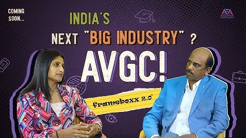 India’s Next Big Industry: AVGC - Trailer ft. Mr. Ratan
