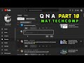 QNA PART 10 - Mat Techcomp Jawab Komentar #qnavideo