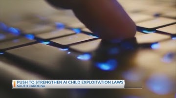 AG pushing to strengthen AI child exploitation laws in SC