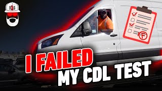 I Failed My CDL Test