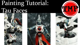 Painting Tutorial: Tau Faces