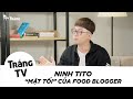 Ninh Tito: Sợ đánh mất chính mình khi làm FOOD BLOGGER ?? / Chuyện Trắng
