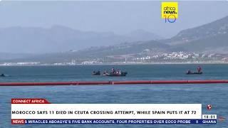 Morocco says 11 d!ed in Ceura crossing attempt, while Spain puts it at 72 | Connect Africa.