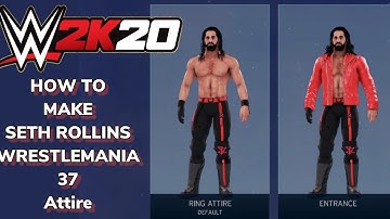 How to make Seth Rollins WrestleMania 37 attire [WWE 2K20]
