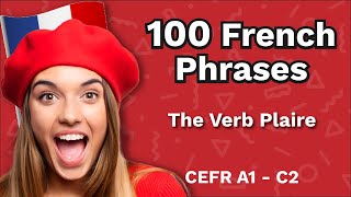 Practice 100 phrases using The Verb Plaire | Learn French A1–C2