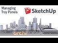 Sketchup Tutorial for beginners || lesson 15 || Adding and Managing Tray panels in sketchup