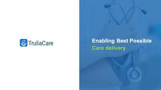 TruliaCare - Enabling best possible care delivery screenshot 5