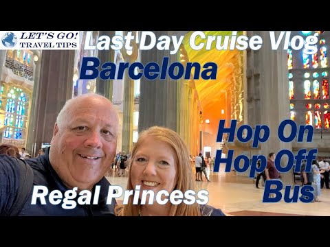 BARCELONA SPAIN HOP ON HOP OFF BUS TOUR GRAYLINE MEDITERANNEAN CRUISE VLOG REGAL PRINCESS CRUISES
