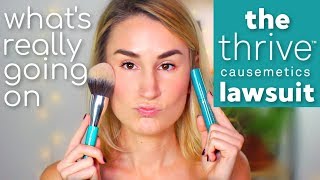 MY HONEST TRUTH ABOUT THE THRIVE CAUSEMETICS LAWSUIT