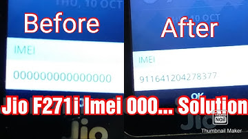 Jio F271i  Imei Ripaire Or Write Solution