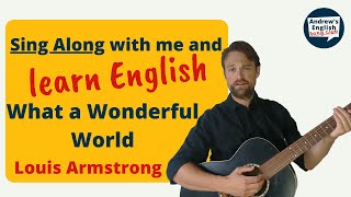 Learn English with songs: What a Wonderful World by Louis Armstrong (cover)