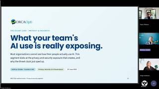 The Silent Leak: What Your Team's AI Use Is Really Exposing | ORCA Opti Webinar Actualización