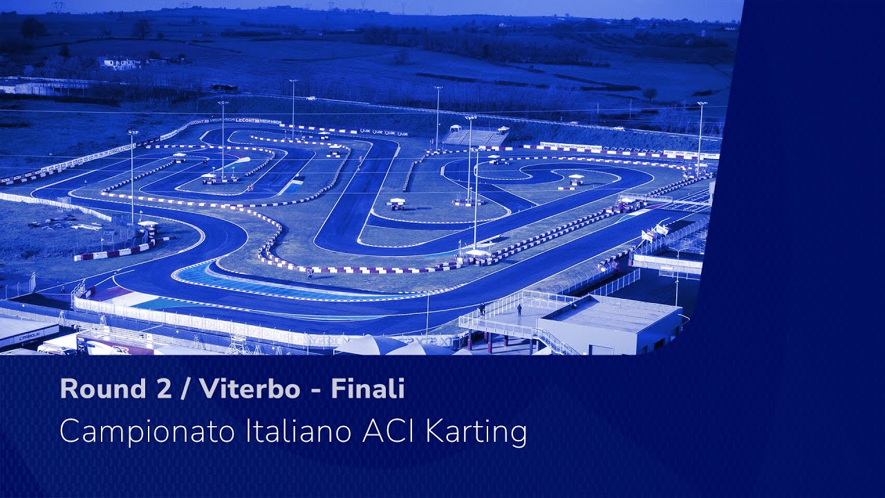 🔴LIVE! Campionato Italiano ACI Karting - Round 2 / Viterbo - Finali