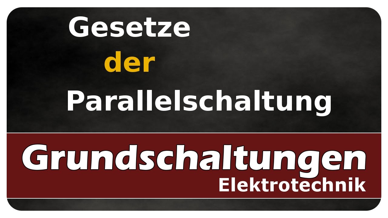 Vorschaubild zum Lernvideo "Let's Learn Gesetze der Parallelschaltung"