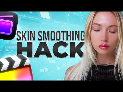 Try This SKIN SMOOTHING HACK in Final Cut Pro (No Plugins)
